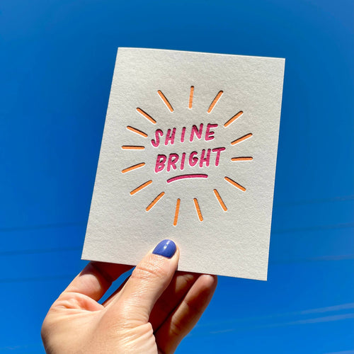Shine Bright - Encouragement card