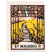 Load image into Gallery viewer, We Find Our Path Everyday Inspiration Card