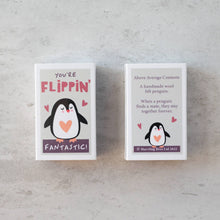 Load image into Gallery viewer, You&#39;re Flippin&#39; Fantastic Wool Felt Penguin In A Matchbox (4 meals)