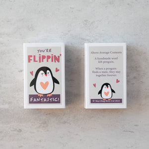 You're Flippin' Fantastic Wool Felt Penguin In A Matchbox (4 meals)
