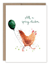 Load image into Gallery viewer, Still A Spring Chicken Birthday Card