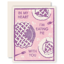 Load image into Gallery viewer, In My Heart I&#39;m Eating Pie Fall Letterpress Card