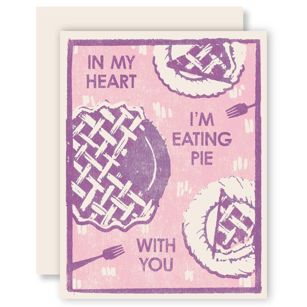 In My Heart I'm Eating Pie Fall Letterpress Card