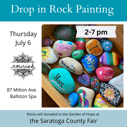 Ad for Drop in Rock Painting  - Thursday July 6, 87 Milton Ave. Ballston Spa. Rocks will be donated to the Garden of Hope at the Saratoga County Fair