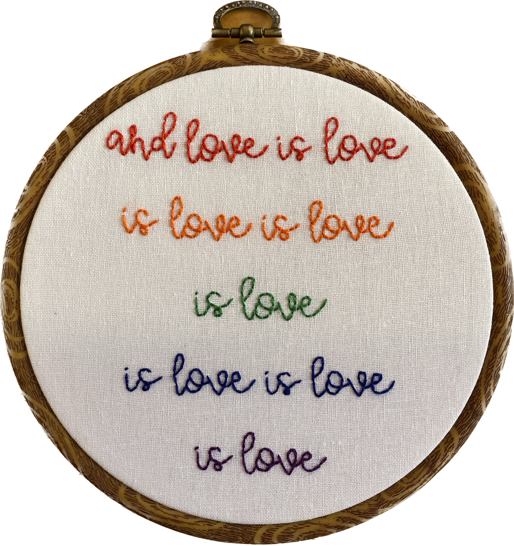 Love is Love Embroidered Hoop (16 Meals)