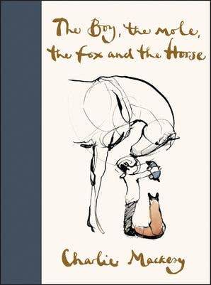 Boy, the Mole, the Fox and the Horse: Charlie Mackesy (provides 10 meals)