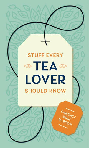 Stuff Every Tea Lover Should Know (provides 4 meals)