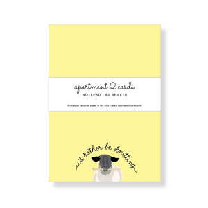 I'd Rather Be Knitting 4.75x6.5" Notepad (provides 4 meals)